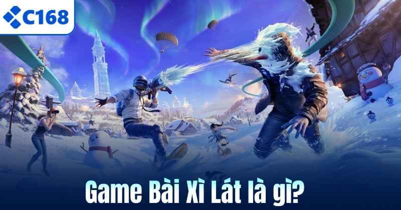 Game Bài Xì Lát là gì?